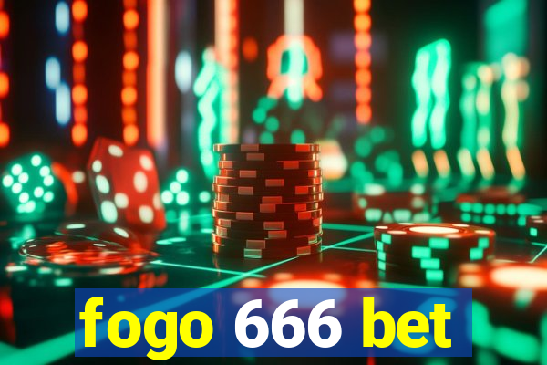 fogo 666 bet